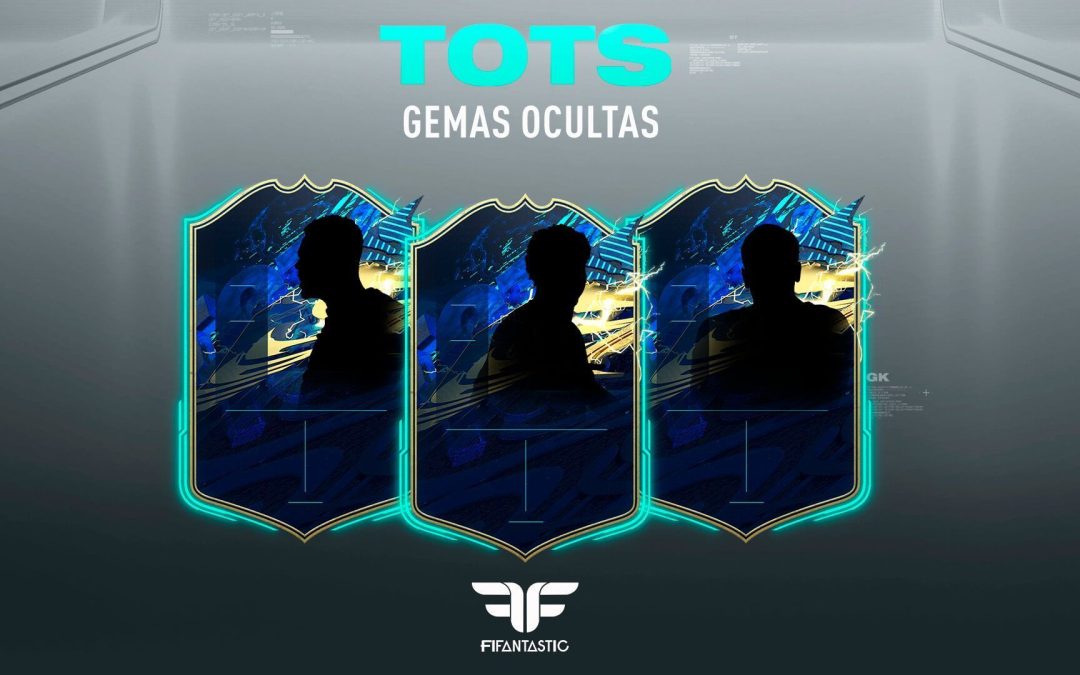 FIFA 21. Gemas ocultas de los TOTS
