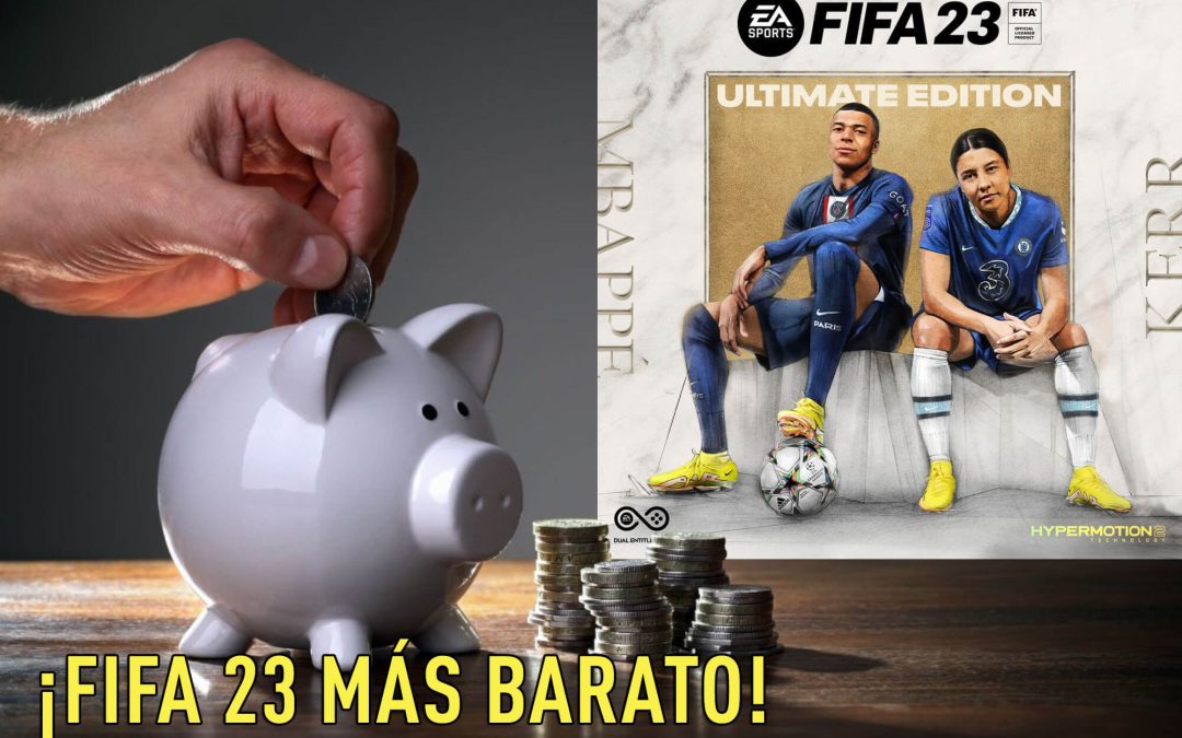 Cómo comprar FIFA 23 más barato