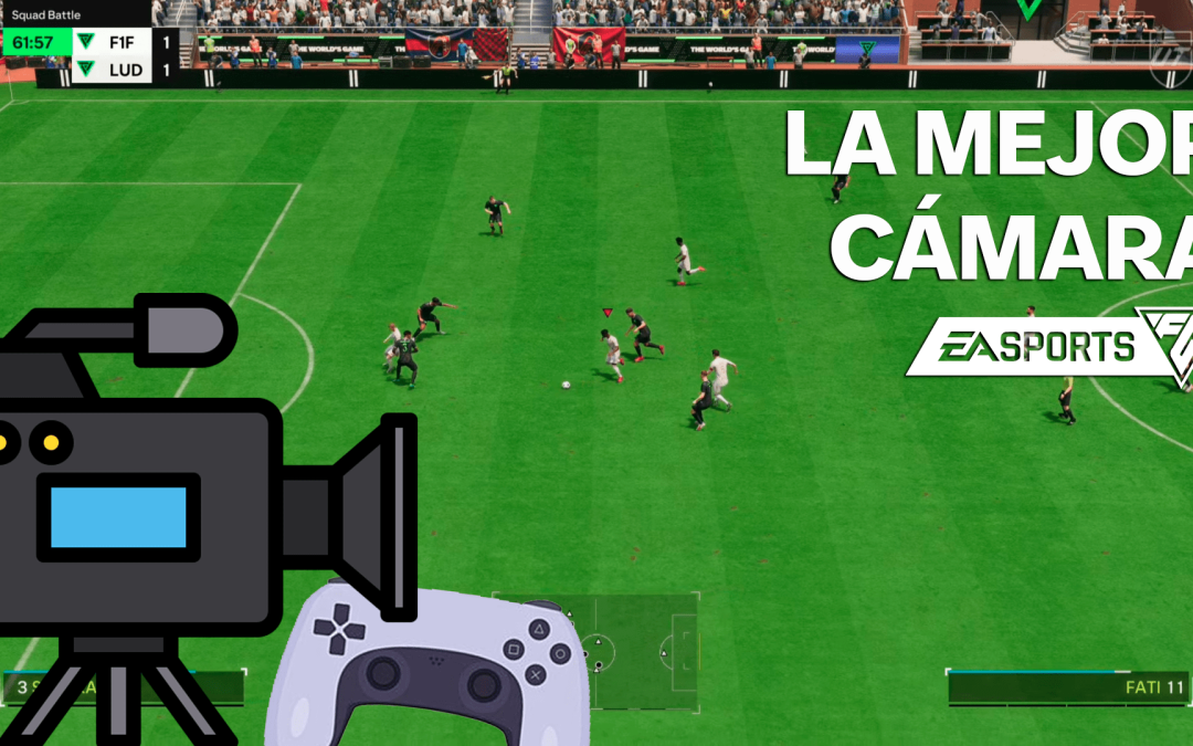 La mejor cámara para jugar a EA SPORTS FC 24